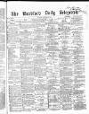 Bradford Daily Telegraph Monday 02 November 1868 Page 1