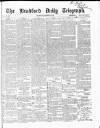 Bradford Daily Telegraph Thursday 12 November 1868 Page 1
