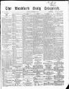 Bradford Daily Telegraph Saturday 14 November 1868 Page 1