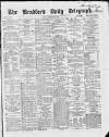 Bradford Daily Telegraph Friday 22 January 1869 Page 1