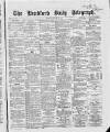 Bradford Daily Telegraph Monday 25 January 1869 Page 1
