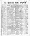 Bradford Daily Telegraph Friday 12 March 1869 Page 1