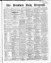 Bradford Daily Telegraph Monday 05 April 1869 Page 1