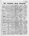 Bradford Daily Telegraph Wednesday 12 May 1869 Page 1
