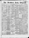 Bradford Daily Telegraph Saturday 15 May 1869 Page 1
