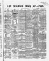 Bradford Daily Telegraph Thursday 02 September 1869 Page 1