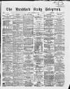 Bradford Daily Telegraph Friday 24 September 1869 Page 1
