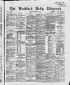 Bradford Daily Telegraph Saturday 25 September 1869 Page 1