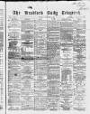 Bradford Daily Telegraph Thursday 30 September 1869 Page 1