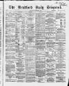 Bradford Daily Telegraph Saturday 18 December 1869 Page 1
