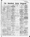 Bradford Daily Telegraph Wednesday 05 January 1870 Page 1