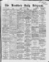 Bradford Daily Telegraph Friday 04 February 1870 Page 1