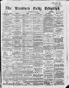 Bradford Daily Telegraph Wednesday 25 May 1870 Page 1