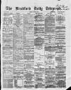 Bradford Daily Telegraph Friday 17 June 1870 Page 1