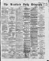 Bradford Daily Telegraph Saturday 30 July 1870 Page 1