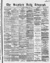 Bradford Daily Telegraph Tuesday 08 November 1870 Page 1