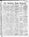 Bradford Daily Telegraph Tuesday 06 December 1870 Page 1