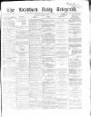 Bradford Daily Telegraph Saturday 07 January 1871 Page 1