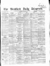 Bradford Daily Telegraph Thursday 19 January 1871 Page 1