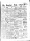 Bradford Daily Telegraph Wednesday 25 January 1871 Page 1