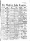 Bradford Daily Telegraph Saturday 25 February 1871 Page 1