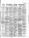 Bradford Daily Telegraph Saturday 06 May 1871 Page 1