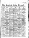 Bradford Daily Telegraph Saturday 20 May 1871 Page 1
