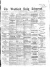 Bradford Daily Telegraph Wednesday 14 June 1871 Page 1