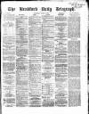 Bradford Daily Telegraph Wednesday 30 August 1871 Page 1