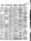 Bradford Daily Telegraph Wednesday 06 September 1871 Page 1