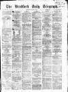Bradford Daily Telegraph Thursday 12 October 1871 Page 1