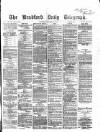 Bradford Daily Telegraph Wednesday 01 November 1871 Page 1