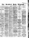 Bradford Daily Telegraph Wednesday 15 November 1871 Page 1