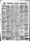 Bradford Daily Telegraph Thursday 11 January 1872 Page 1