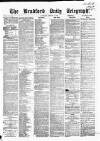 Bradford Daily Telegraph Saturday 20 January 1872 Page 1