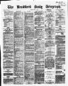 Bradford Daily Telegraph Friday 05 July 1872 Page 1