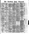 Bradford Daily Telegraph Saturday 01 November 1873 Page 1