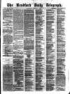 Bradford Daily Telegraph Wednesday 04 February 1874 Page 1
