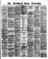 Bradford Daily Telegraph Thursday 08 October 1874 Page 1