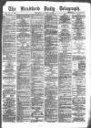 Bradford Daily Telegraph Wednesday 13 January 1875 Page 1