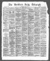 Bradford Daily Telegraph Thursday 10 June 1875 Page 1