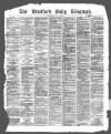 Bradford Daily Telegraph Thursday 01 July 1875 Page 1