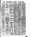 Bradford Daily Telegraph Friday 11 February 1876 Page 1