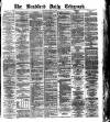 Bradford Daily Telegraph Saturday 08 July 1876 Page 1