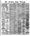 Bradford Daily Telegraph Saturday 27 January 1877 Page 1