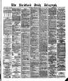Bradford Daily Telegraph Thursday 08 February 1877 Page 1