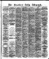 Bradford Daily Telegraph Saturday 10 March 1877 Page 1
