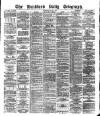 Bradford Daily Telegraph Thursday 05 July 1877 Page 1