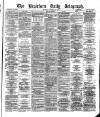 Bradford Daily Telegraph Monday 26 November 1877 Page 1