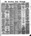 Bradford Daily Telegraph Thursday 14 March 1878 Page 1